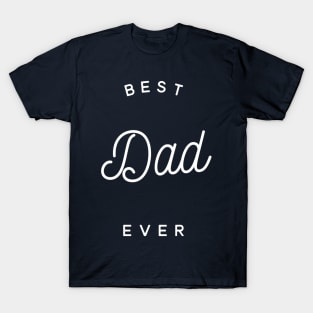 Best Dad Ever T-Shirt